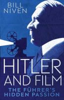 Hitler and film : the Führer's hidden passion /