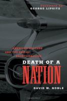 Death of a nation : American culture and the end of exceptionalism /