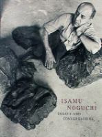 Isamu Noguchi : essays and conversations /