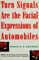 Turn signals are the facial expressions of automobiles /