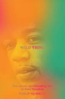 Wild thing : the short, spellbinding life of Jimi Hendrix /