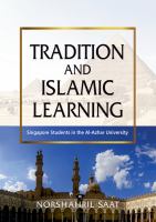 Tradition and Islamic learning : Singapore students in the Al-Azhar University /