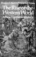 The rise of the Western world; a new economic history