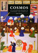 Cosmos : an illustrated history of astronomy and cosmology /