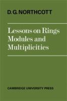 Lessons on rings, modules and multiplicities /