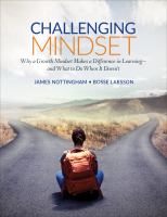 Challenging mindset : why a growth mindset makes a difference in learning -- and what to do when it doesn't /