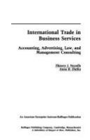 International trade in business services : accounting, advertising, law, and management consulting /