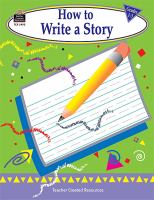 How to write a story : grades 1-3 /