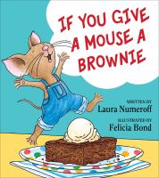 If you give a mouse a brownie /