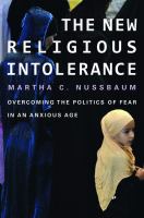 The new religious intolerance : overcoming the politics of fear in an anxious age /