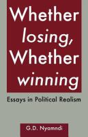 Whether Losing, Whether Winning. Essays in Political Realism Essays in Political Realism /