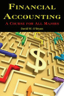 Financial accounting : a course for all majors /