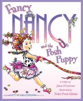 Fancy Nancy and the posh puppy /