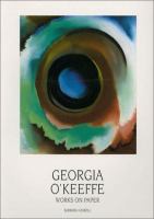 Georgia O'Keeffe, works on paper : Museum of Fine Arts, Museum of New Mexico, Santa Fe /