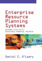 Enterprise resource planning systems : systems, life cycle, electronic commerce, and risk /