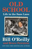 Old School : life in the sane lane /