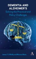 Dementia & Alzheimer's : solving the practical and policy challenges /