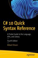 C# 10 QUICK SYNTAX REFERENCE : a guide to the language, apis, and library.