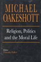 Religion, politics, and the moral life /