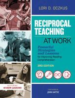 Reciprocal teaching at work : powerful strategies and lessons for improving reading comprehension /