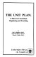 The unit plan : a plan for curriculum organizing and teaching /
