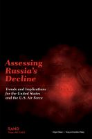 Assessing Russia's decline : trends and implications for the United States and the U.S. Air Force /