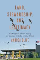 Land, stewardship, and legitimacy : endangered species policy in Canada and the United States /