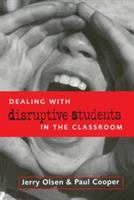 Dealing with disruptive students in the classroom /