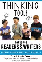 Thinking tools for young readers and writers : strategies to promote higher literacy in grades 2-8 /