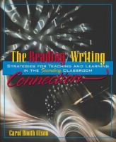 The reading/writing connection : strategies for teaching and learning in the secondary classroom /
