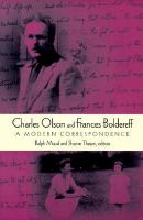 Charles Olson and Frances Boldereff a modern correspondence /