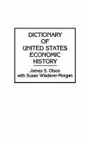Dictionary of United States economic history /