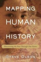 Mapping human history : discovering the past through our genes /