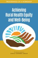 Achieving rural health equity and well-being : proceedings of a workshop /