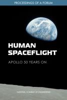 Human spaceflight : Apollo 50 years on ; proceedings of a forum /