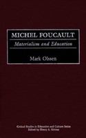 Michel Foucault materialism and education /