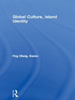 Global culture, island identity : continuity and change in the Afro-Caribbean community of Nevis /