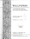 Wallpapers : an international history and illustrated survey from the Victoria and Albert Museum /