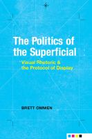 The politics of the superficial : visual rhetoric and the protocol of display /