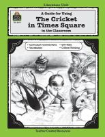 A literature unit for The Cricket in Times Square by George Selden /