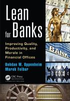 Lean for banks : improving quality, productivity, and morale in financial offices /