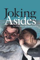 Joking asides : the theory, analysis, and aesthetics of humor /