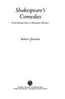 Shakespeare's comedies : from Roman farce to romantic mystery /