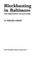 Blockbusting in Baltimore : the Edmondson Village story /