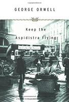 Keep the aspidistra flying /
