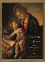 The life of Jesus in masterpieces of art /