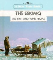 The Eskimo : the Inuit and Yupik people /