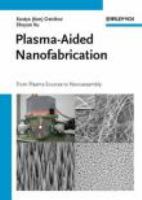 Plasma-aided nanofabrication : from plasma sources to nanoassembly /