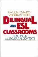 Bilingual and ESL classrooms : teaching in multicultural contexts /