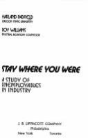 Stay where you were: a study of unemployables in industry